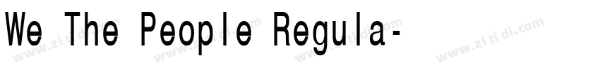 We The People Regula字体转换